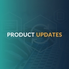 NEW product updates